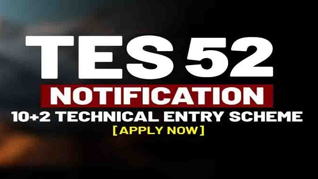 Join Indian Army 10+2 TES 52 Entry (January 2025 Batch) Apply Online Form