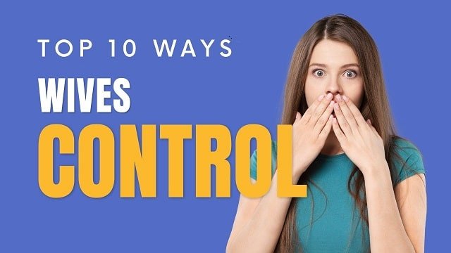 How To Control Your Wife? How To Control Your Wife